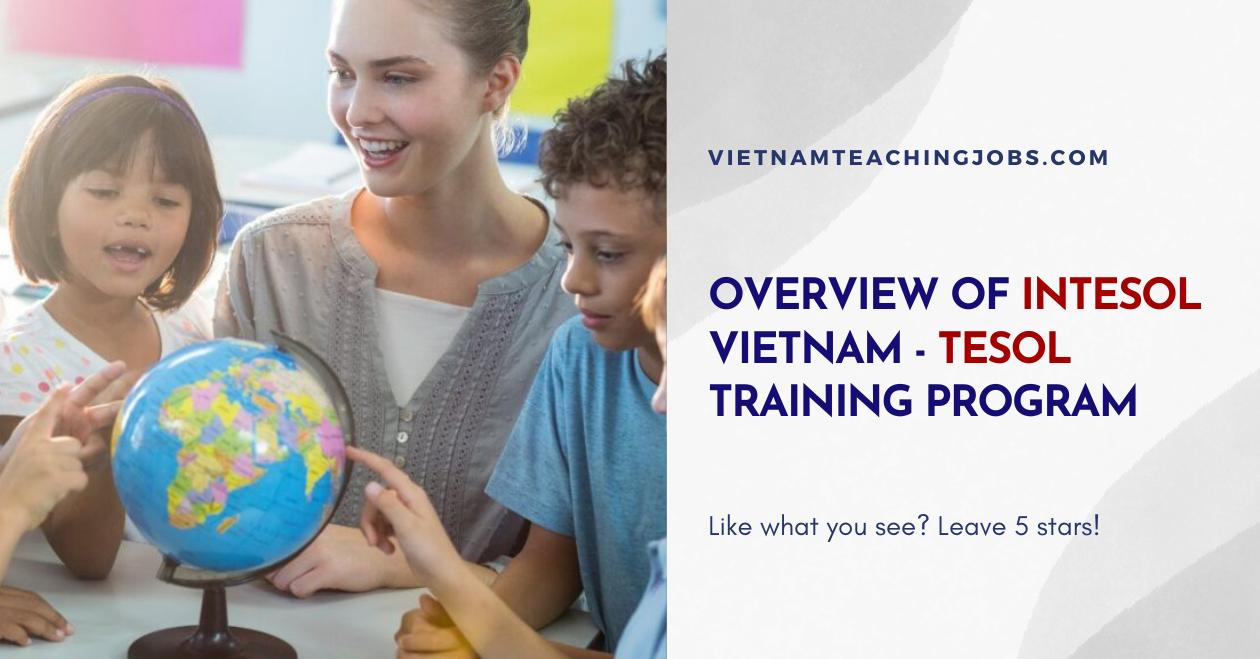 OVERVIEW OF INTESOL VIETNAM - TESOL TRAINING PROGRAM