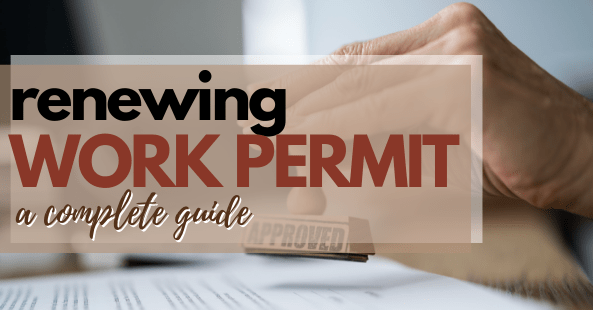 Renewing work permit – The complete guide