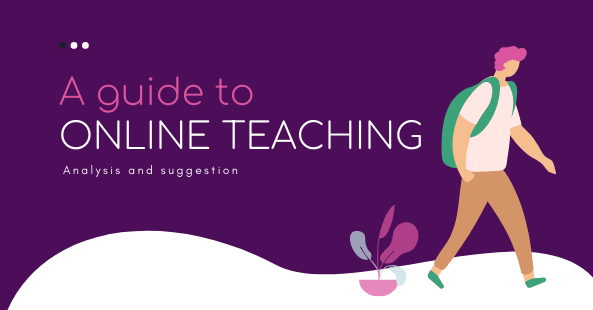 Online teaching method- have you known about this guide?