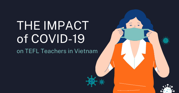 The Impact Of COVID On TEFL Teachers In Vietnam