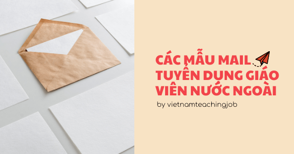 MẪU EMAIL TUYỂN DỤNG GIÁO VIÊN NƯỚC NGOÀI