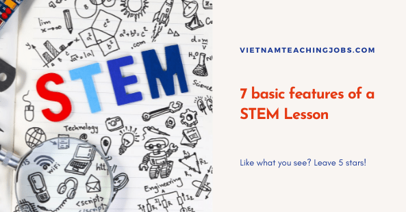 7 basic features of a STEM Lesson