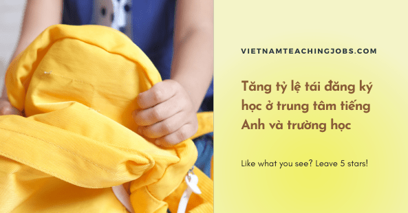 Tăng tỷ lệ tái đăng ký học ở trung tâm tiếng Anh