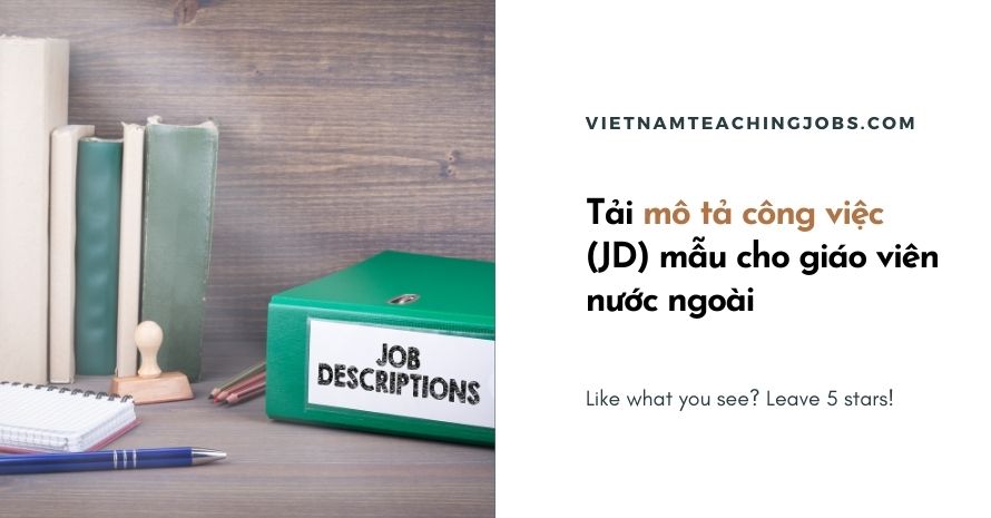 Tải bản mô tả công việc (JD) tuyển dụng giáo viên nước ngoài