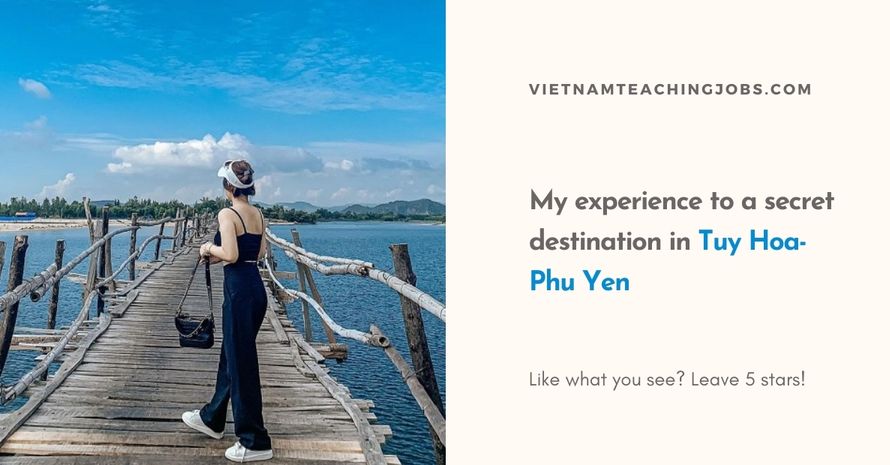 My experience to a secret destination in Tuy Hoa- Phu Yen