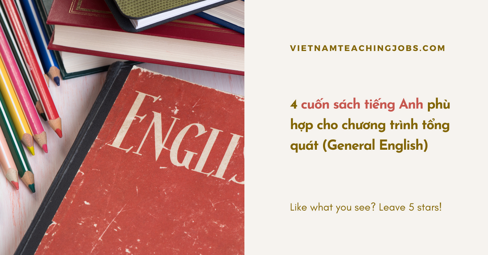 4 cuốn sách tiếng Anh phù hợp cho chương trình tổng quát