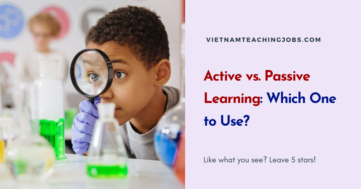 Active vs. Passive Learning: Which One to Use?