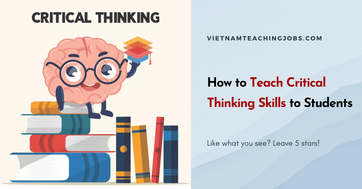 How to Teach Critical Thinking Skills to Students