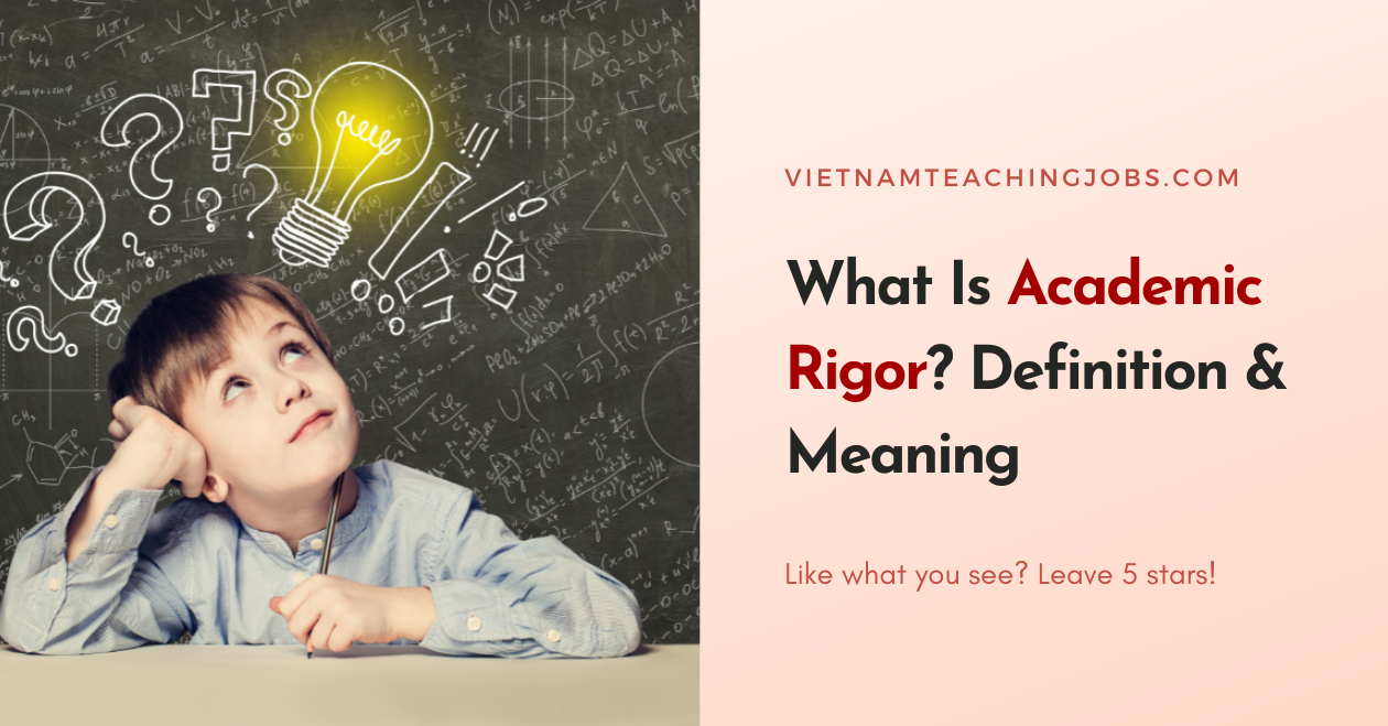 What Is Academic Rigor? Definition & Meaning