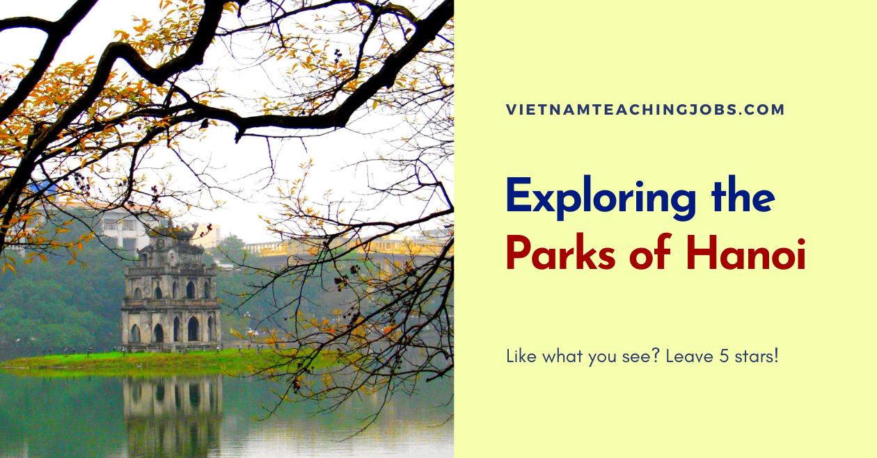 Exploring the Parks of Hanoi