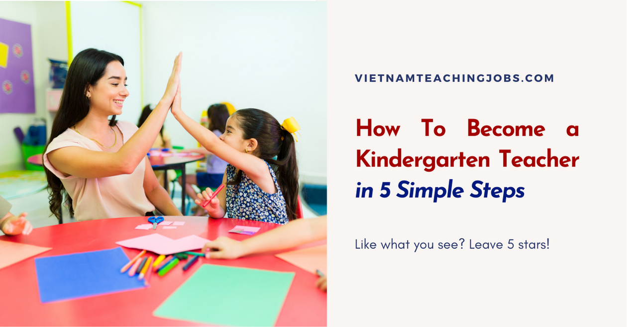 How To Become a Kindergarten Teacher in 5 Simple Steps