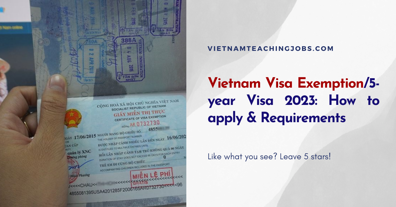 Vietnam Visa Exemption/5-year Visa 2023: How to apply & Requirements