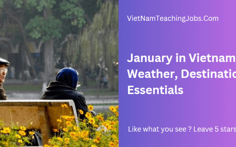 January in Vietnam: Weather, Destinations, Essentials