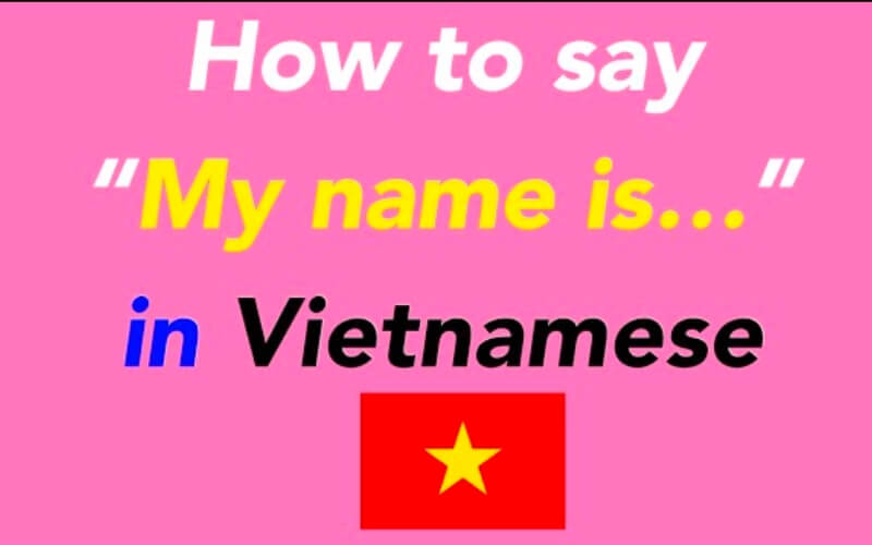 How to introduce yourself in Vietnamese